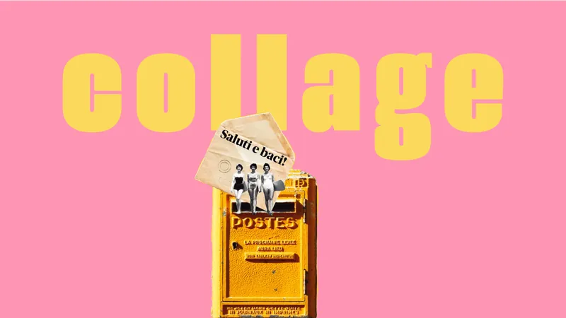 COLLAGE 'saluti&baci' Workshop